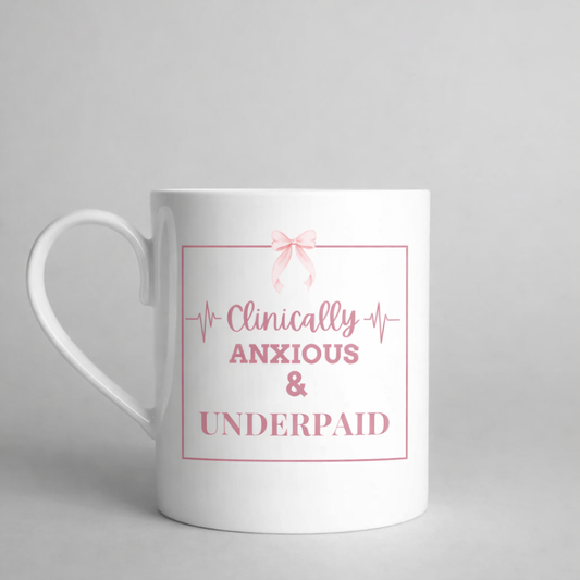 Clinically Anxious & Underpaid Mug – Funny Nurse Gift – Burned Out Healthcare Worker Coffee Cup